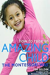 books voila montessori How To Raise An Amazing Child the Montessori Way